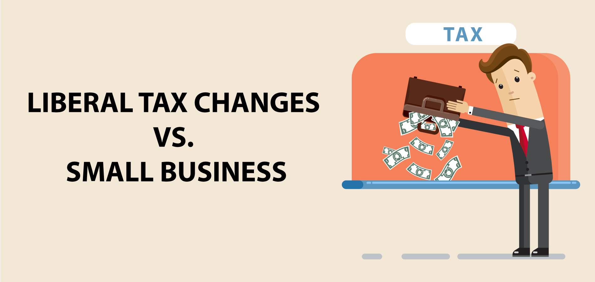Here's how the New Liberal Tax Changes will affect your Small Business